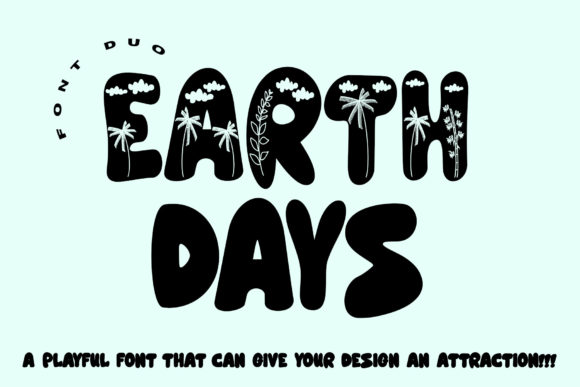 Earth Days: A Bubbly Display Font for Bold Marketing Visuals
