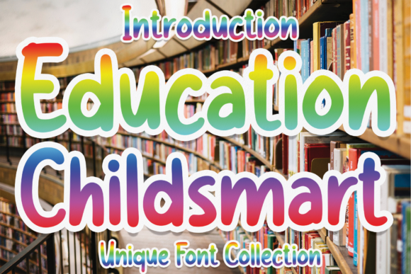 Education Childsmart: A Playful Display Font for Web Design