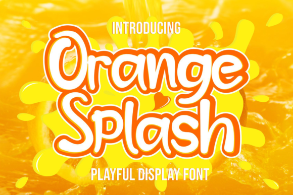 Orange Splash: A Vibrant Display Font for Modern Marketers and Designers